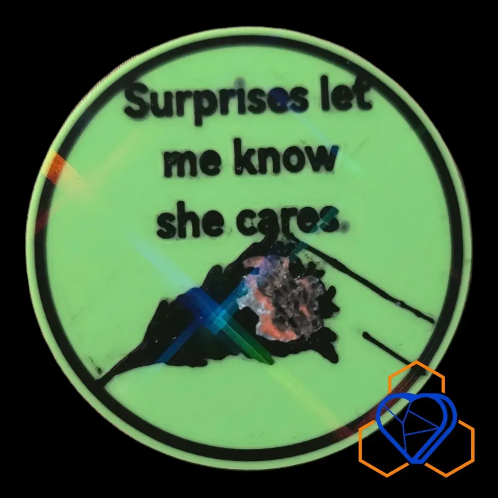 Surprises let me know she cares