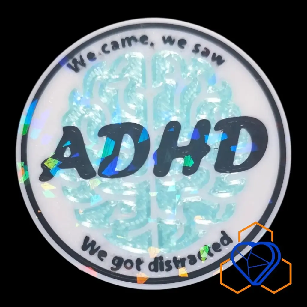 ADHD We Came, we saw, we got distracted